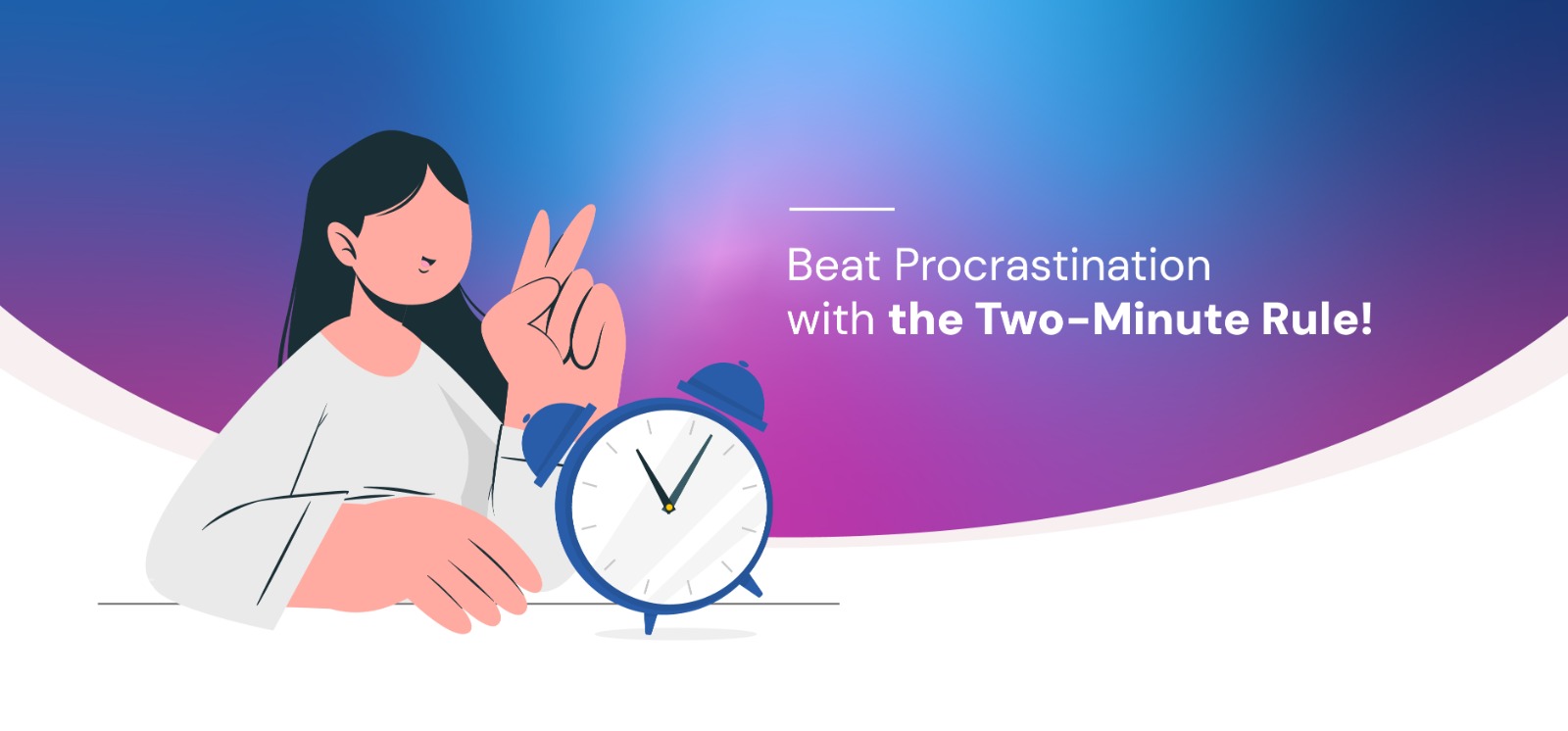 Beat Procrastination with the Two-Minute Rule